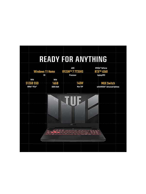Asus TUF FA507NU Gaming Laptop, AMD Ryzen 7-7735HS, 16GB RAM DDR5, 512GB SSD, Nvidia GeForce RTX 4050 6GB Graphics, 15.6inch FHD 144Hz Display, Windows 11 Home, Backlighting, English KeyboardGray with Warranty | 90NROEB8-M00460